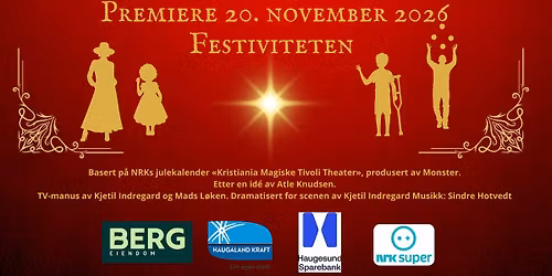 Kristiania Magiske Tivolitheater - Haugesund barne- og ungdomsteater
