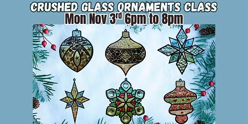 Crushed Glass Ornaments @ Ferndale Tavern w\/MD Craft Parties