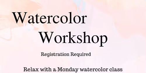 Watercolor Workshop