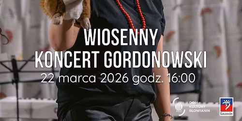 Wiosenny Koncert Gordonowski | 22.03.2026 | Szczecin | S\u0142owianin