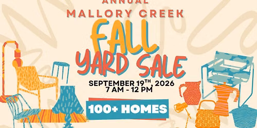 100+ HOMES, Mallory Creek Annual Fall Yard Sale