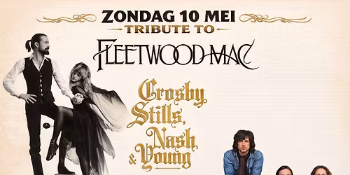 ZEVENSKOOP presenteert tribute to Crosby Stills Nash & Young en Fleetwood Mac 