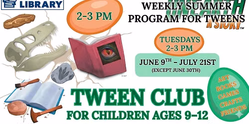 Tween Club (Ages 9-12)