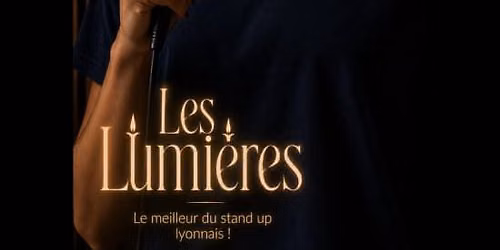 La Rel\u00e8ve Comedy Club: Les Lumi\u00e8res