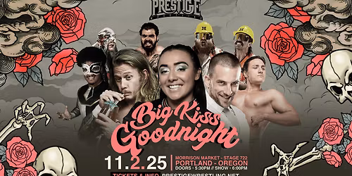 Prestige Wrestling: Big Kiss Goodnight