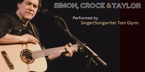 American Tune: Simon, Croce & Taylor ft. Tom Glynn