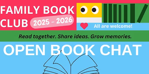 FAMILY BOOK CLUB- OPEN BOOK CHAT