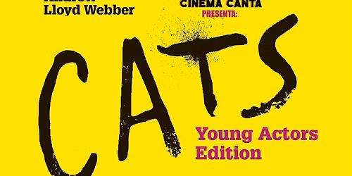 Cinema Canta Presenta: CATS, Young Actors Edition