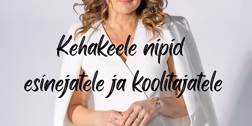 Kehakeele nipid esinejatele ja koolitajatele- Inga Lunge