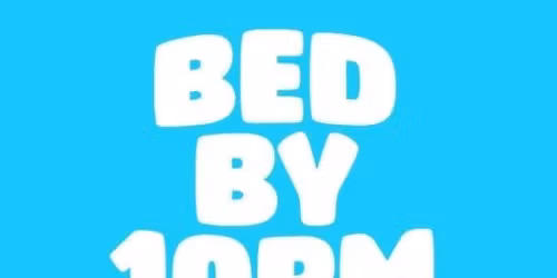 Bed By 10pm Is Coming To Edinburgh!