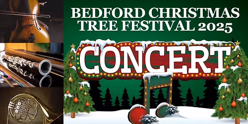 Bedford Christmas Tree Festival Concert 2025
