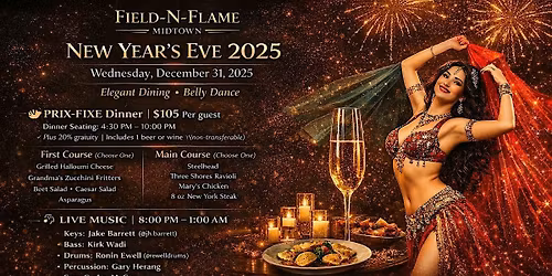 \u2728 New Year\u2019s Eve Dinner & Live Music Experience \u2728 Field-N-Flame Midtown