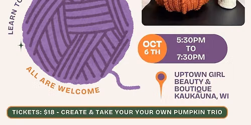 Pumpkin Crochet Night @ Uptown Girl Beauty & Boutique