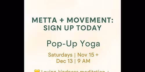 Metta + Movement: A Pop-Up Yoga Event