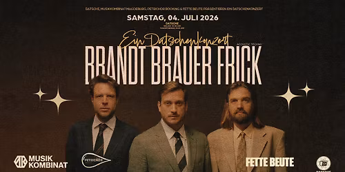 Ein Datschenkonzert mit BRANDT BRAUER FRICK
