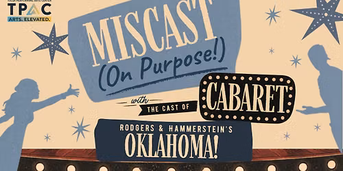 Miscast (On Purpose!) Cabaret