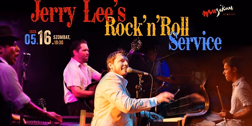 Jerry Lee's Rock'n'Roll Service - 21. sz\u00fclinapi buli vend\u00e9gekkel