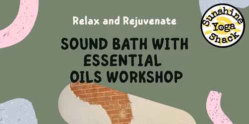 Sound Bath with Essential Oils Workshop