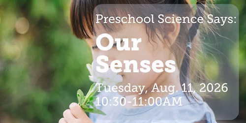 Preschool Science Says: Our Senses