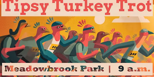 Tipsy Turkey Trot