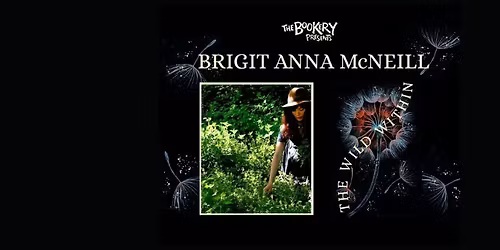 The Bookery Presents: Brigit McNeill \/ The Wild Within