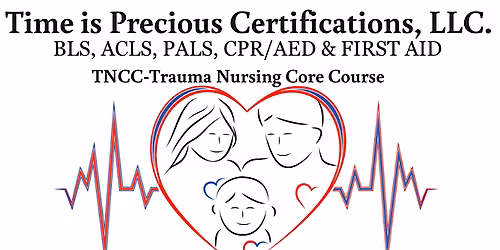TNCC-Trauma Nursing Core Course- Virtual Course
