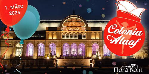 Colonia Alaaf! Die Karnevalsparty in der Flora mit CAT BALLOU u.v.m.