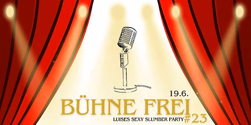 B\u00fchne Frei #23 - Luises sexy slumber party