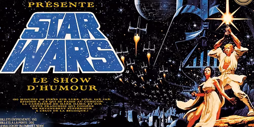 Star Wars! LE SHOW D'HUMOUR!