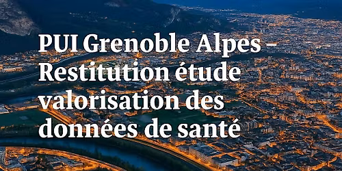 Pl\u00e9ni\u00e8re de restitution: Etude valorisation des donn\u00e9es de sant\u00e9