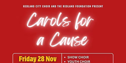Carols For A Cause - Redland City Choir