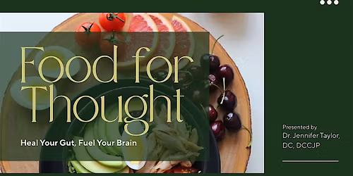 Food for Thought: Heal Your Gut, Fuel Your Brain
