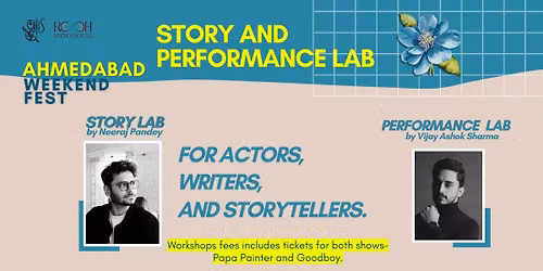 Story and Performance Lab-Ahmedabad Weekend Fest