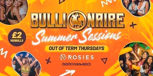 Bullionaire\u2122\ufe0f Summer Sessions at Rosies by Vodbull \u2b50\ufe0f 27\/08