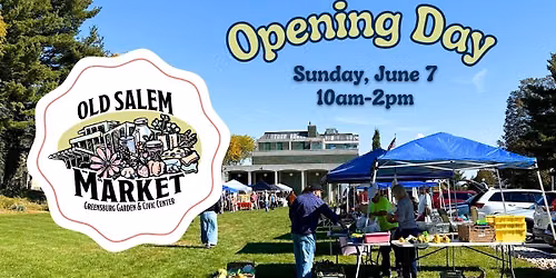 Old Salem Market \u2728 OPENING DAY \u2728