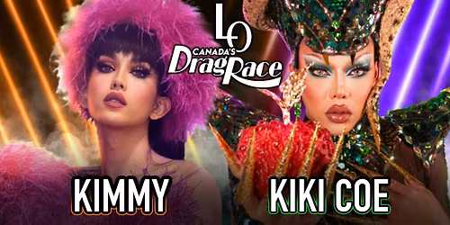 Saturday Night Drag with Kiki Coe  & Kimmy Couture  -11:30pm