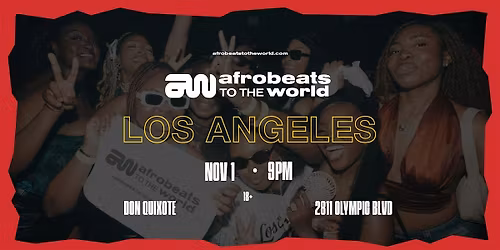 Afrobeats to the World ( LOS ANGELES )