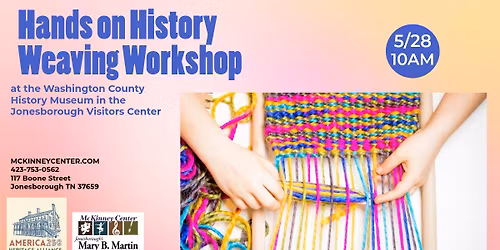 Hands on History Weaving Workshop
