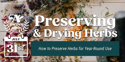 Garden Club: Preserving & Drying Herbs + Flower Frogger Project