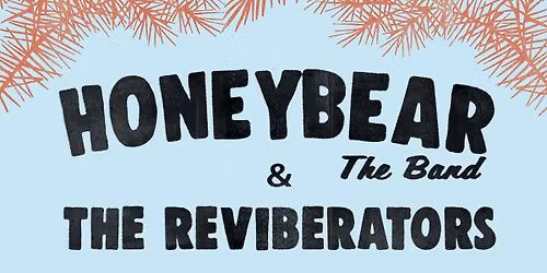 Honeybear w\/ The Reviberators