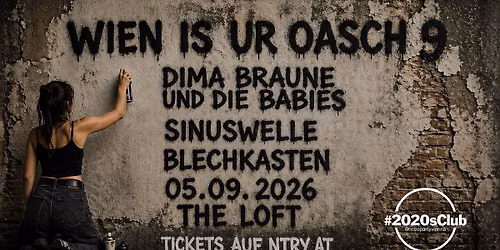 Wien is ur oasch 9