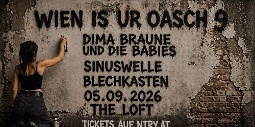 Wien is ur oasch 9