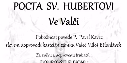 Pocta Sv. Hubertovi - Svatohubertská mše