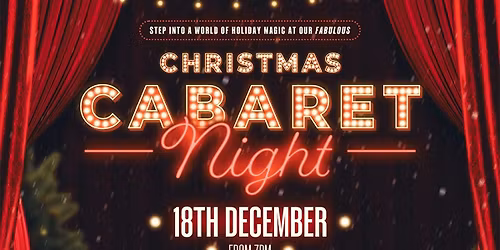 Christmas Cabaret Night 18th Dec