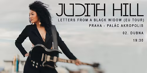 Judith Hill \u2014 Letters from a Black Widow (EU tour) \u2014 Praha - Pal\u00e1c Akropolis