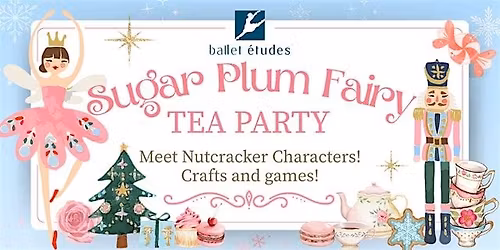 Sugar Plum Fairy Tea Party