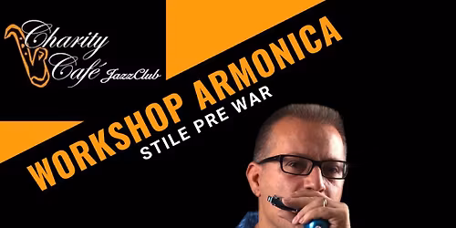 WORKSHOP di ARMONICA DIATONICA "STILE PRE WAR" con GIANNI MASSARUTTO