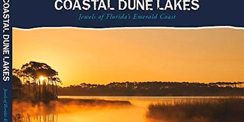 Coastal Dune Lake Jewels of Florida's Emerald Coast Movie Matinee