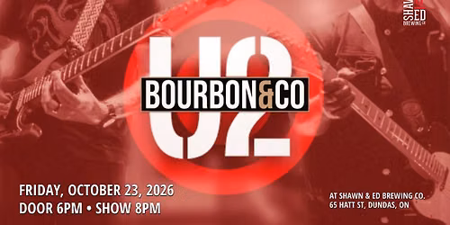 Bourbon and Co Present: The Music of U2 at the SHED
