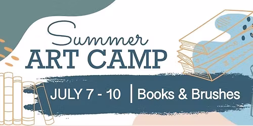 Summer Art Camp \ud83d\udcda\ud83d\udd8cBooks & Brushes\ud83c\udfa8\ud83d\udcd6